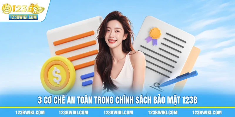 3 Cơ chế an toàn trong chính sách bảo mật 123B