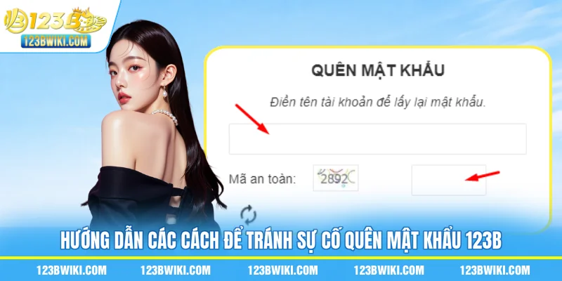 Hướng dẫn các cách để tránh sự cố quên mật khẩu 123B