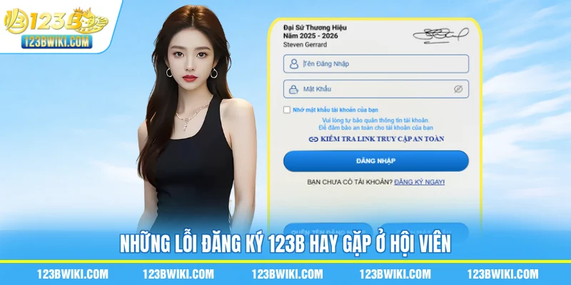 Những lỗi đăng ký 123B hay gặp ở hội viên